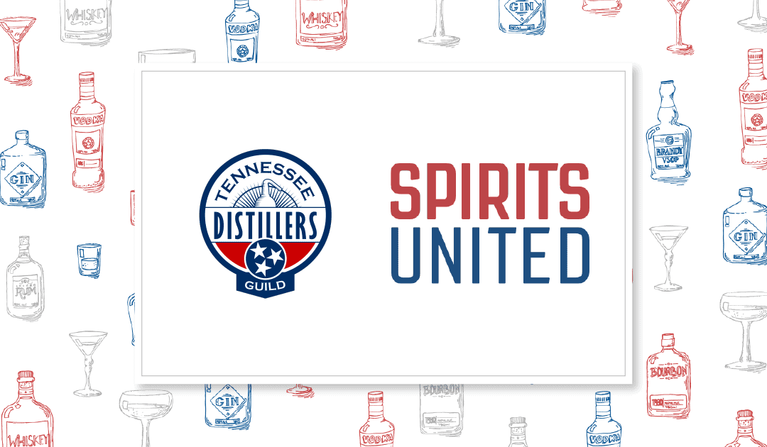 Distilled Spirits Council of the United States and Tennessee Distillers Guild Partner on “Spirits United” Grassroots Platform